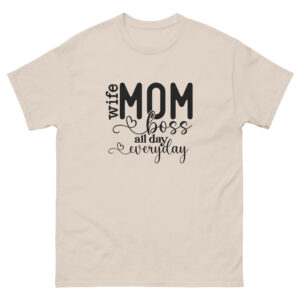 Unisex T-Shirt – Statement – wife mom boss TS01