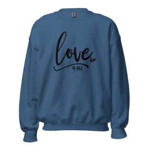 Unisex Sweater – Statement – Love is all you need SS07