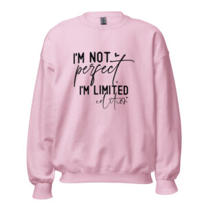 Unisex Sweater – Statement – I’m not perfect, i’m limited edition SS14