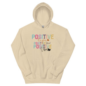 Unisex Hoodie – Statement – Positive life, positive mind, positive vibes HS11