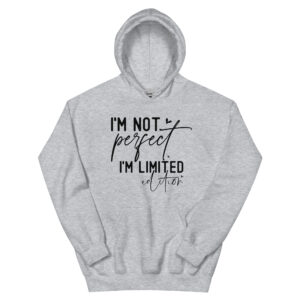 Unisex Hoodie – Statement – I’m not perfect, i’m limited edition HS14