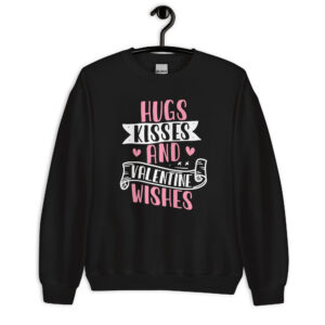 Unisex Sweatshirt – Hugs Kisses and Valentine Wishes VS21