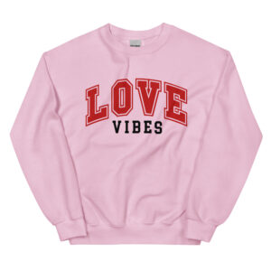 Unisex Sweatshirt – LOVE Vibes VS32