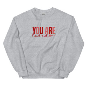 Unisex Sweatshirt – You are loved VS08