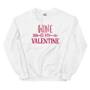 Unisex Sweatshirt – WINE is my Valentine VS28