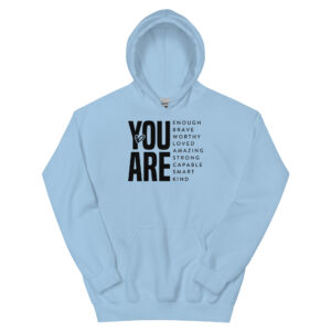Unisex Hoodie – You are UH42