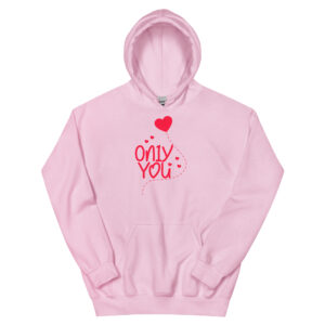 Unisex Hoodie – Only you UH30