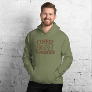 Unisex Hoodie – COFFEE is my Valentine UH29