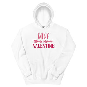 Unisex Hoodie – WINE is my Valentine UH28