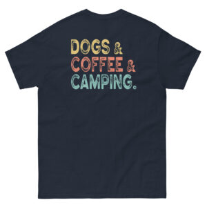 Unisex T-Shirt –  DOGS COFFEE CAMPING TS21
