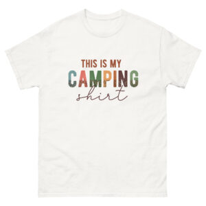 Unisex T-Shirt –  This is my CAMPING Shirt TS34