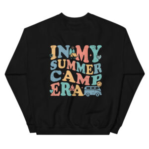 Unisex Sweatshirt – In my Summer Camp Era US31