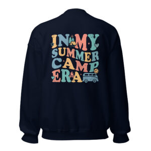 Unisex Sweatshirt – In my Summer Camp Era US31